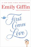 First_comes_love__a_novel